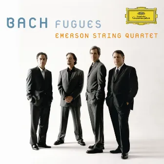 Bach, J.S.: Fugues by Emerson String Quartet