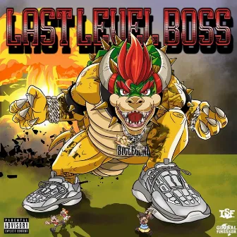 Last Level Boss by Big Legend GF