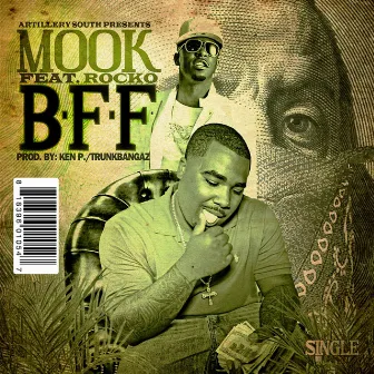 B.F.F. (feat. Rocko) by Mook