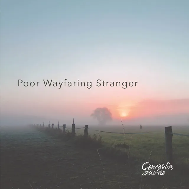 I Am a Poor Wayfaring Stranger