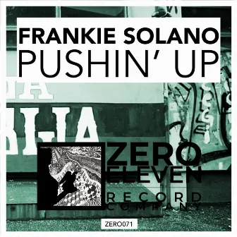 Pushin' Up by Frankie Solano