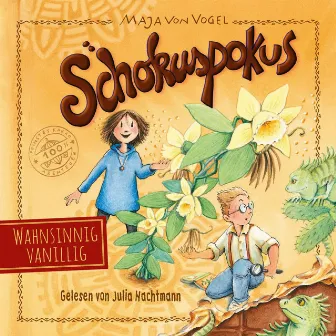 Schokuspokus 2: Wahnsinnig vanillig by Maja von Vogel