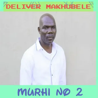 Murhi NO 2 by Deliver Makhubele