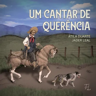 Um Cantar de Querência by Átila Duarte