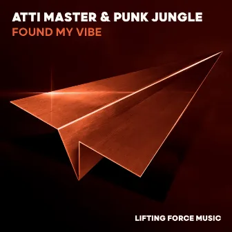 Found My Vibe by Atti Master