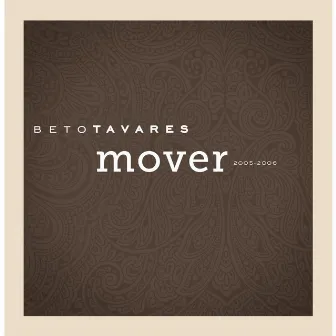 Mover by Beto Tavares