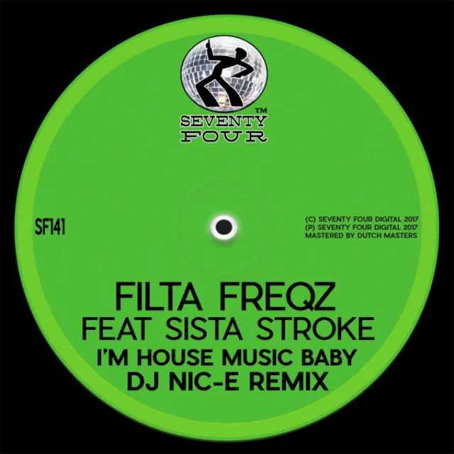 I'm House Music Baby (DJ Nic-E Remix)