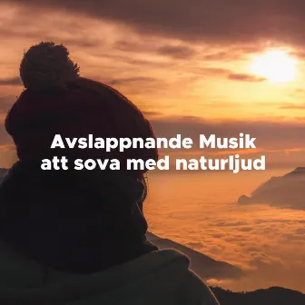 Avslappnande musik Att Sova med Naturljud, Instrumentala låtar för Avkoppling Yoga och Inre Frid by Zen Boutique