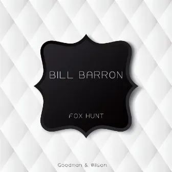 Fox Hunt by Bill Barron