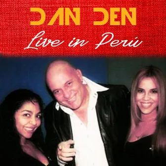 Live in Perú by Dan Den