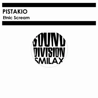 Etnic Scream by Pistakio