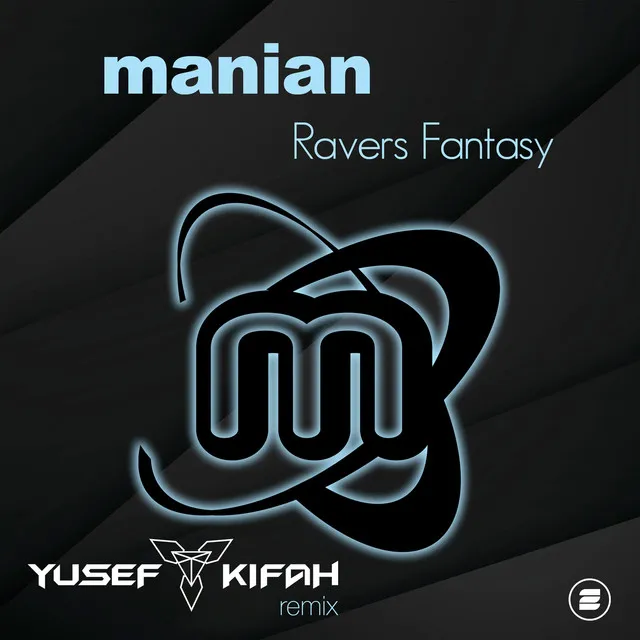 Ravers Fantasy - Yusef Kifah Remix