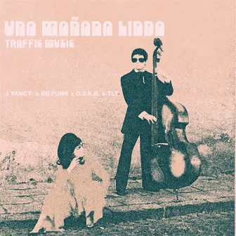 Una Mañana Linda by Traffic Music Records