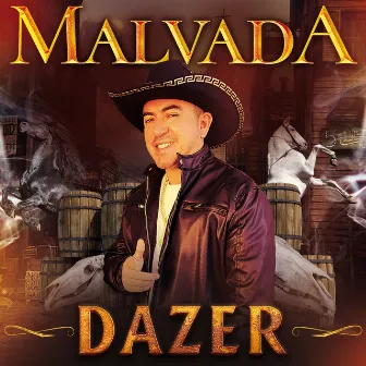 Malvada by Dazer