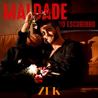 Maldade no Escurinho by Zek