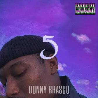 5 by DONNY BRASCO