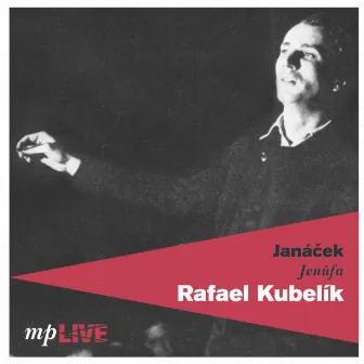 Janáček, Jenůfa, Rafael Kubelík (Live) by Raymond Nilsson