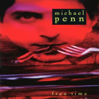 Free Time - EP by Michael Penn