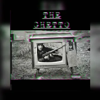 The Ghetto by Woadie G4