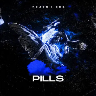 PILLS by MC JOSH EDQ