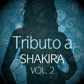 Tributo a Shakira, Vol. 2 by La Colombiana