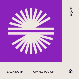 Giving You Up by Zack Roth