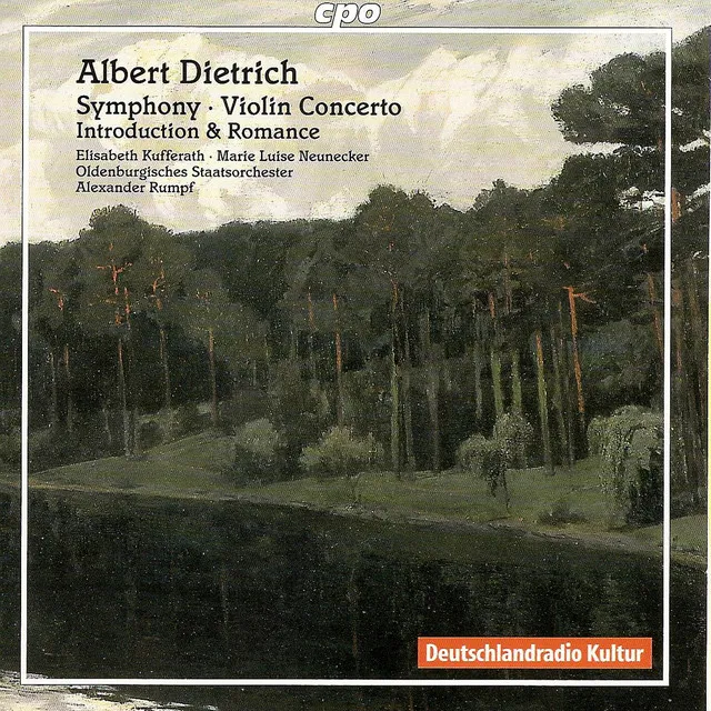 Dietrich, A.: Symphony, Op. 20 / Violin Concerto, Op. 30 / Introduction and Romance