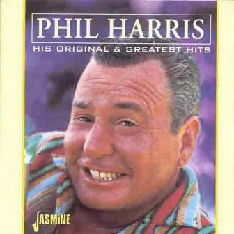 His Original & Greatest Hits by Phil Harris