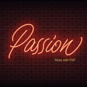 Passion by Ricky with FSP