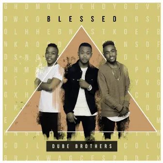 Blessed by Dube Brothers