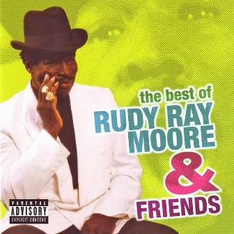 The Best Of Rudy Ray Moore & Friends by Rudy Ray Moore