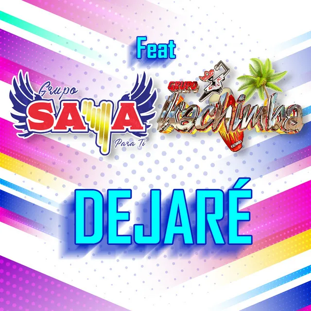 Dejaré