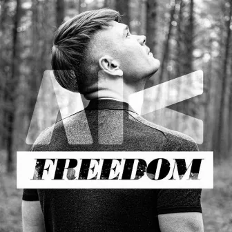 Freedom by AK