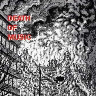 Death of Music by Ajukaja