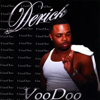 Voodoo by Derick