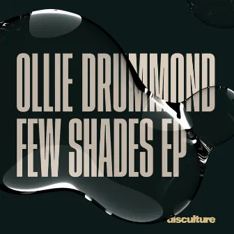 Few Shades EP by Ollie Drummond