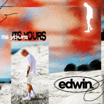 It's Yours by edwin