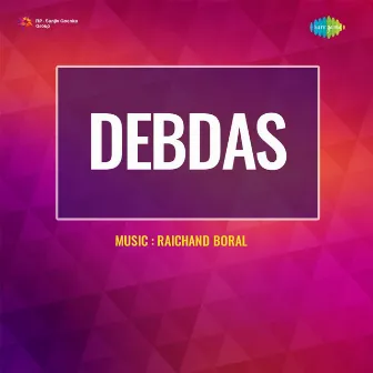 Debdas (Original Motion Picture Soundtrack) by Unknown Artist