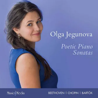 Poetic Piano Sonatas by Olga Jegunova