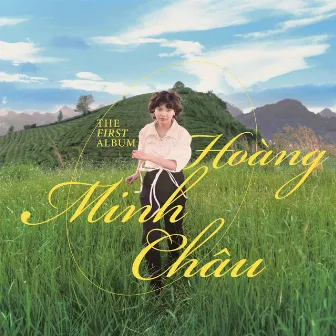 Hoàng Minh Châu - The First Album by Hoàng Minh Châu