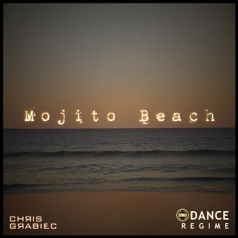 Mojito Beach by Chris Grabiec