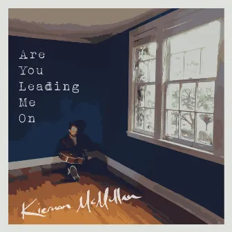 Are You Leading Me On by Kiernan McMullan