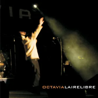 Octavialairelibre (En Vivo) by Octavia