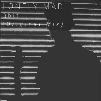 Lonely mad by Qbit