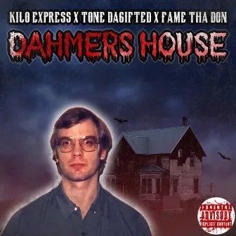 Dahmers House by Kilo express