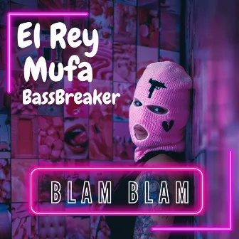 Blam Blam (Instrumental) by Bassbreaker