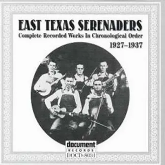 East Texas Serenaders (1927-1937) by East Texas Serenaders