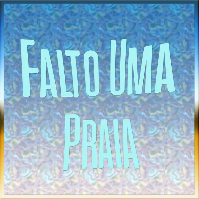 Falto uma Praia