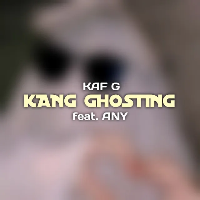 Kang Ghosting