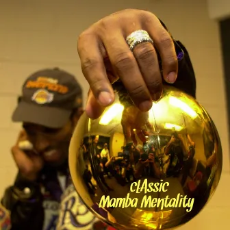 Mamba Mentality by Classic